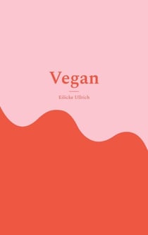 Vegan - Lecker