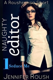Seduce Me - Naughty Editor, #1