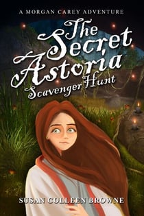 The Secret Astoria Scavenger Hunt - Morgan Carey Adventures, #3