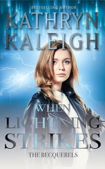 When Lightning Strikes - The Becquerels