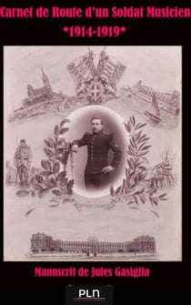 Carnet de Route d'un Soldat Musicien - 1914-1919