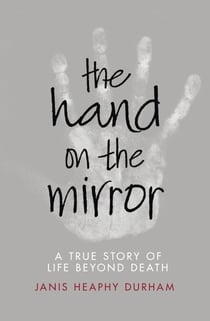 The Hand on the Mirror - Life Beyond Death