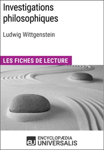 Investigations philosophiques de Ludwig Wittgenstein - Les Fiches de lecture d'Universalis