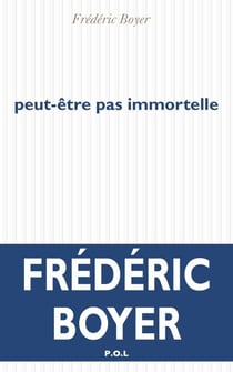 Peut-être pas immortelle