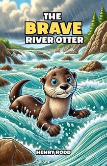 The Brave River Otter