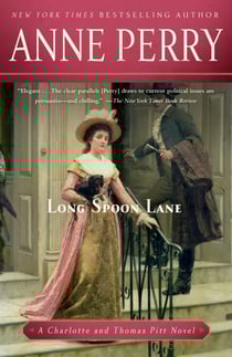 Long Spoon Lane - A Charlotte and Thomas Pitt Novel