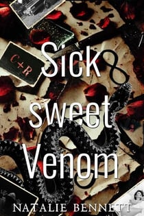 Sick Sweet Venom - Bitter & Sick, #0.1