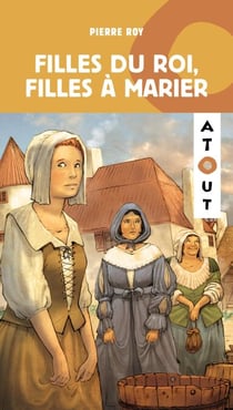 Filles du roi, filles à marier