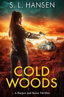 Cold Woods - Harper and Reese Thriller Series, #1