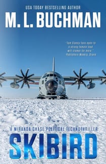 Skibird: An Action-adventure Technothriller - Miranda Chase, #11