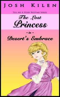 The Lost Princess in Desert's Embrace - The Lost Princess Trilogy, #2