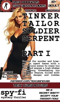 Tinker, Tailor, Soldier, Serpent: Part I - Mission: Space Opera SpyFi, #1.1