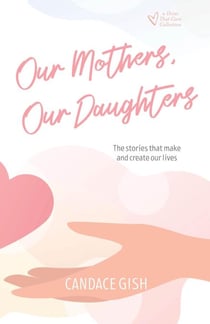Our Mothers, Our Daughters - Divas That Care Collection, #2
