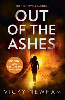 Out of the Ashes - A DI Maya Rahman novel
