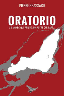 Oratorio - Un monde qui arrive, un autre qui part...