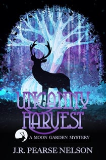 Uncanny Harvest - Moon Garden Mysteries, #2