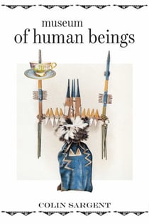 Museum of Human Beings - A Novel