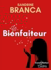 La Constellation du Colibri - Le Bienfaiteur