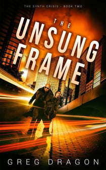 The Unsung Frame - The Synth Crisis, #2