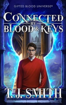 Connected by Blood & Keys - Gifted Blood Universe, #1