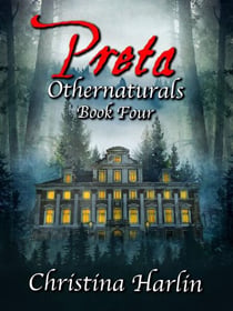 Othernaturals Book Four: Preta - Othernaturals, #4