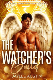 The Watcher's Guild - A Sarim Prince Series, #3
