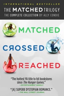The Matched Trilogy - The Complete Collection by Ally Condie
