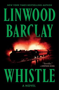 Whistle - A Novel