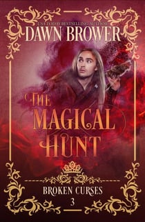 The Magical Hunt - Broken Curses, #3