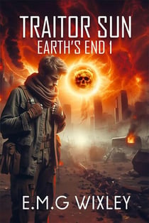 Traitor Sun - Book One in the Earth's End Series, #1