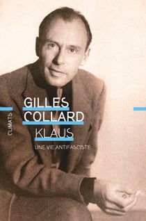 Klaus. Une vie antifasciste