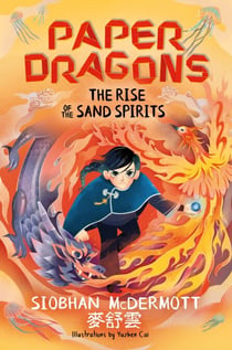 Paper Dragons: The Rise of the Sand Spirits - Book 2