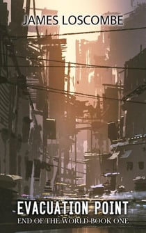 Evacuation Point - End of the World, #1