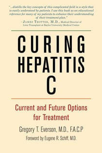Curing Hepatitis C - Current and Future Options for Treatment