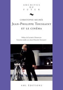 Jean-Philippe Toussaint et le cinéma