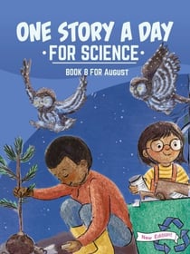 One Story a Day for Science - Book 8 for August New Edition