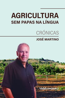 Agricultura Sem Papas na Língua - Crónicas