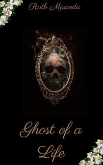 Ghost of a Life