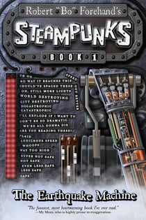 Steampunks: The Earthquake Machine - Steampunks, #1