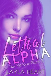 Lethal Alpha - Her Vicious Pack, #3