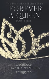 Forever a Queen - The Irish Traveller Series, #3