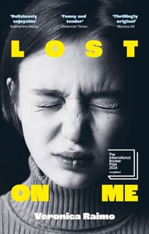 Lost on Me - Longlisted for the International Booker Prize 2024