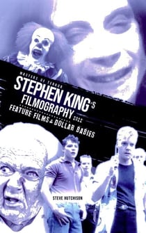 Stephen King's Filmography: Feature Films & Dollar Babies (2022) - Masters of Terror