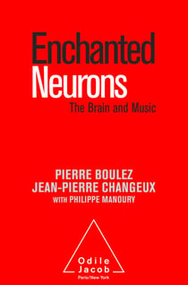 The Enchanted Neurons - The Brain and Music