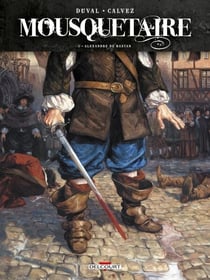 Mousquetaire T01 - Alexandre de Bastan
