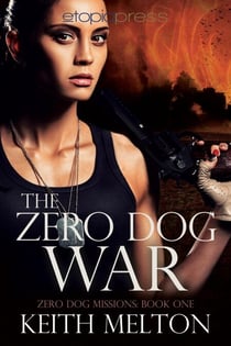 The Zero Dog War - Zero Dog Missions