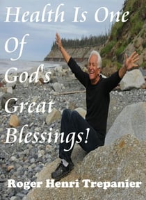 Health Is One Of God's Great Blessings! - The Truth Seeker's Library, #16