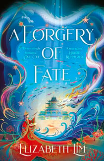 A Forgery of Fate - the New York Times bestselling romantic fantasy standalone