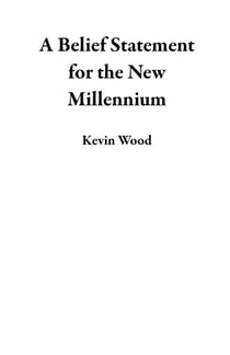 A Belief Statement for the New Millennium