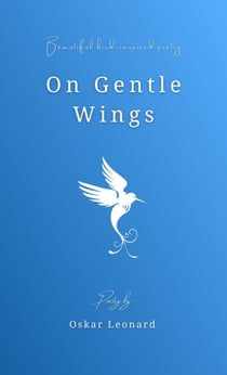 On Gentle Wings